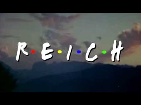 REICH (parody of FRIENDS)